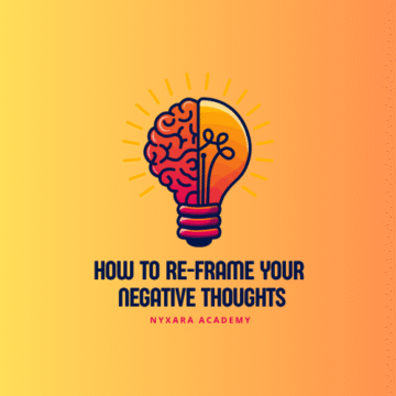 How to Reframe Your Negative Thoughts